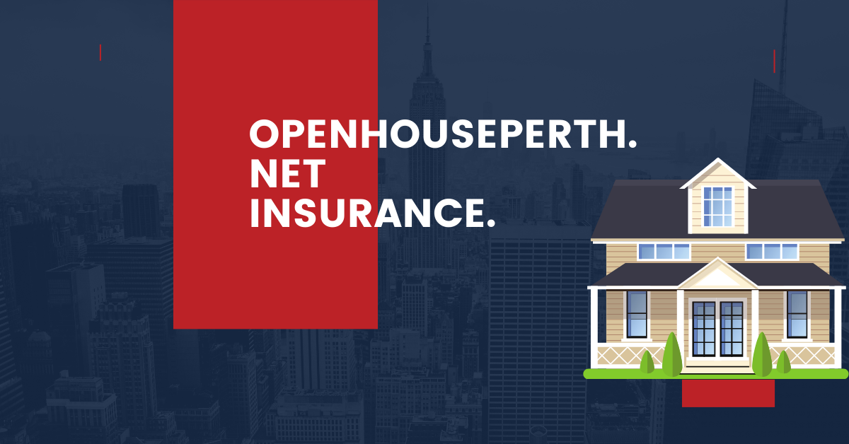 openhouseperth.net insurance